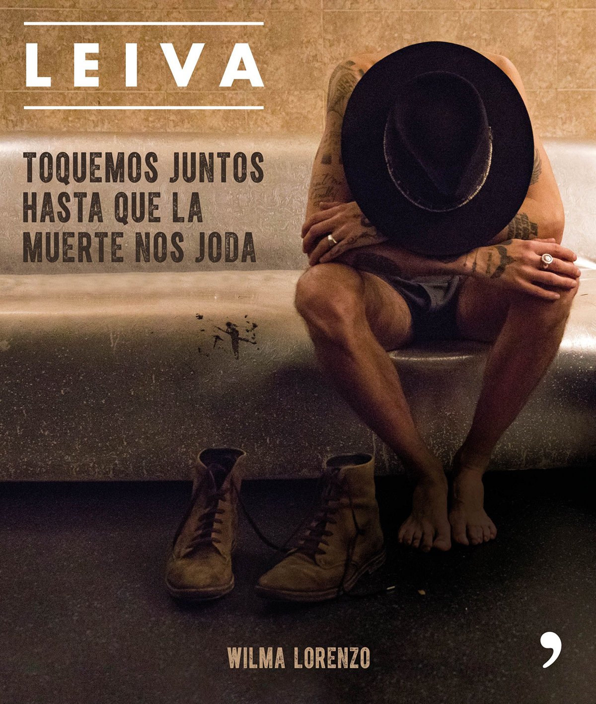 Leiva. Toquemos juntos hasta que la muerte nos joda Leiva. Toquemos juntos hasta que la muerte nos joda