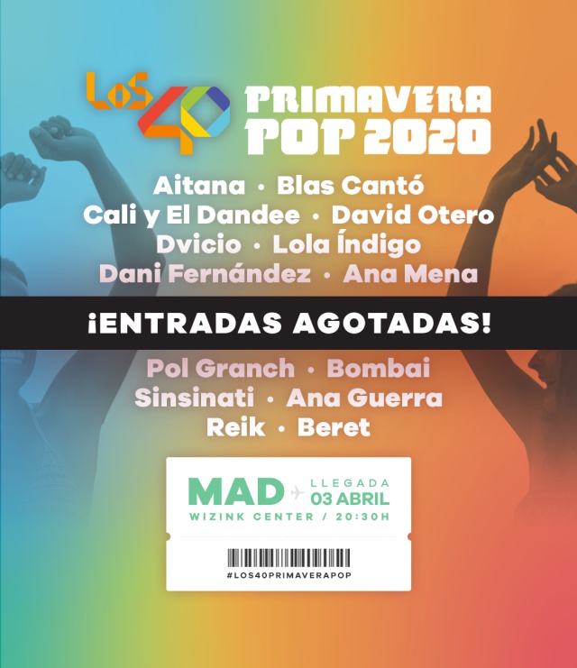 ¡Entradas agotadas! LOS40 Primavera Pop 2020 llega con más fuerza que nunca ¡Entradas agotadas! LOS40 Primavera Pop 2020 llega con más fuerza que nunca
