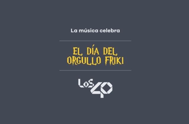 Día del Orgullo Friki: En LOS40 lo celebramos con unos pósters chulísimos Día del Orgullo Friki: En LOS40 lo celebramos con unos pósters chulísimos
