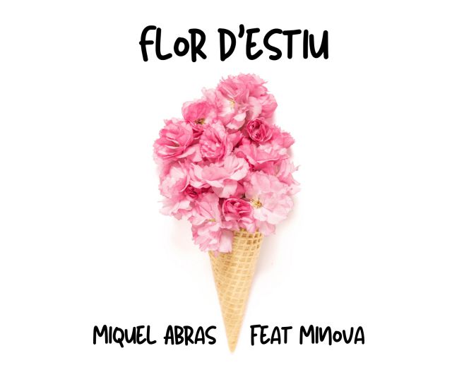 ELS40 estrenem el videoclip de 'Flor d'estiu' el més nou d'en Miquel Abras i Minova ELS40 estrenem el videoclip de 'Flor d'estiu' el més nou d'en Miquel Abras i Minova