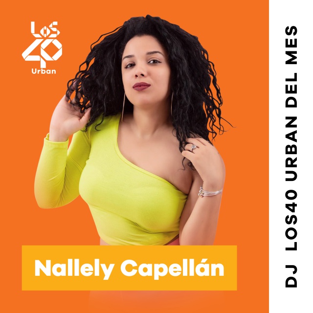 Nallely Capellán es la DJ Urban del mes perreando con la playlist de sus canciones favoritas Nallely Capellán es la DJ Urban del mes perreando con la playlist de sus canciones favoritas
