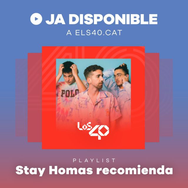 Els Stay Homas recomanen les seves cançons preferides en aquesta playlist Els Stay Homas recomanen les seves cançons preferides en aquesta playlist