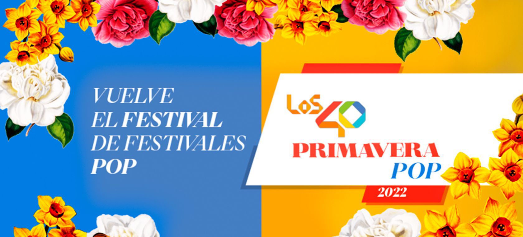LOS40 Primavera Pop 2022 LOS40 Primavera Pop 2022
