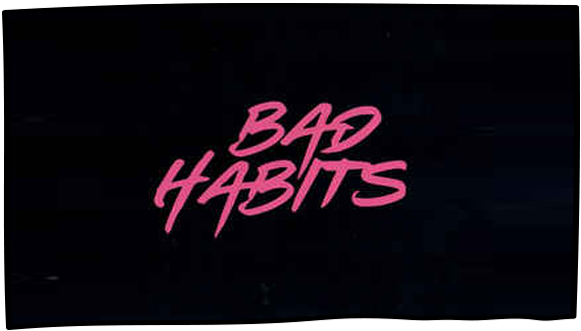 Bad habits - ED SHEERAN