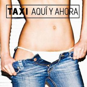 Taxi presentó en Madrid su nuevo disco: Aquí y ahora