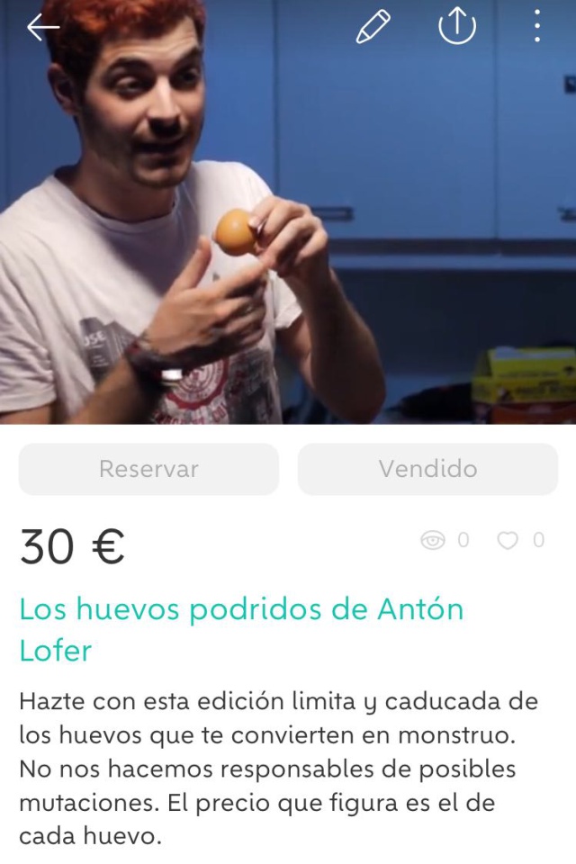 Vendemos en directo los huevos podridos de Antón Lofer