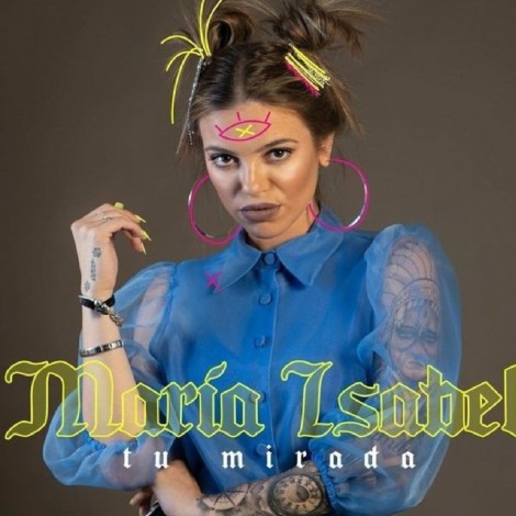 María Isabel anuncia su regreso a la música con el single ‘Tu mirada’