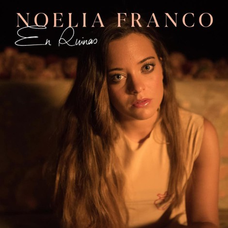 Noelia Franco (OT 2018) muestra todo el potencial de su voz en ‘En Ruinas’
