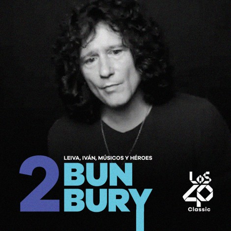 LOS 40' Classic con Bunbury. Episodio 2: Leiva, Iván, músicos y héroes