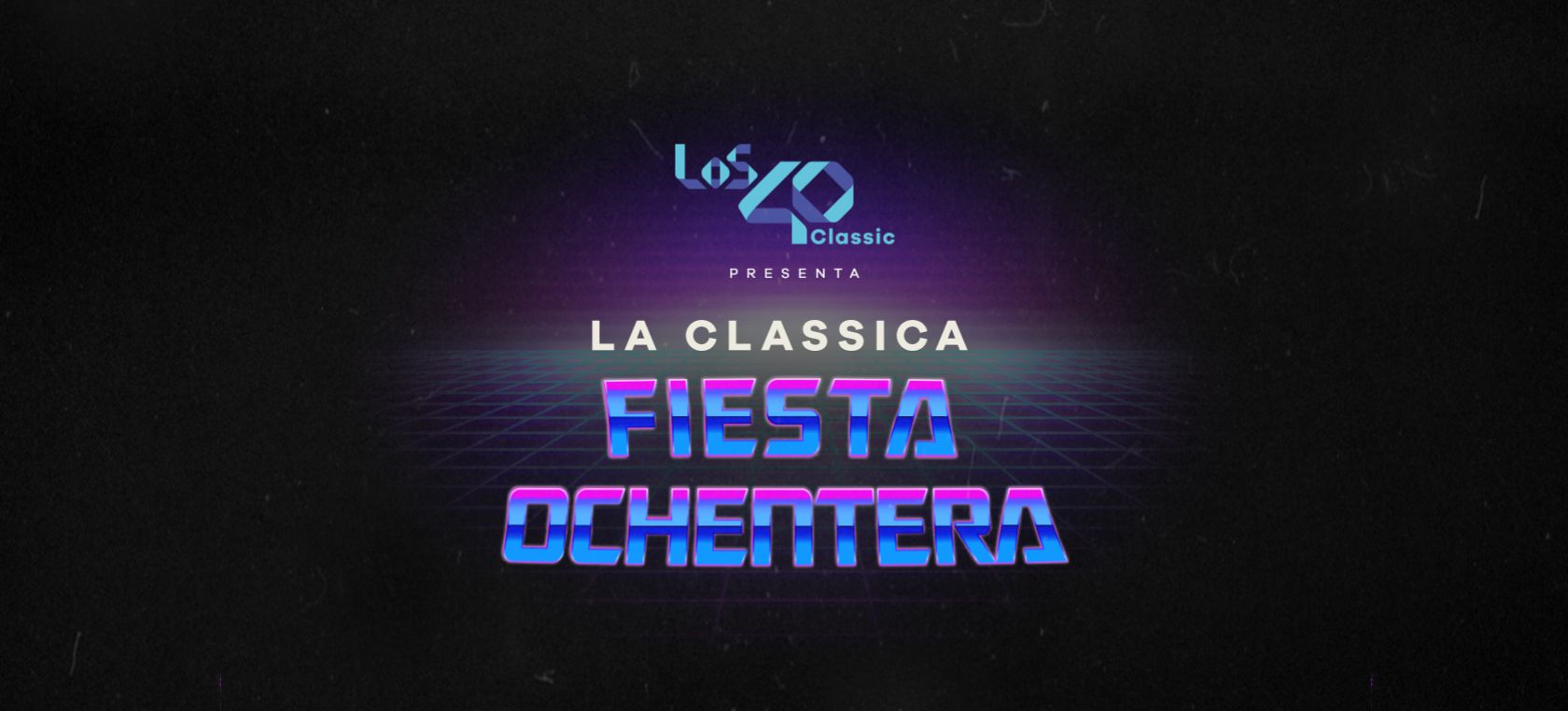 LOS40 Classic vuelve a Medias Puri con La Clásica Fiesta Ochentera