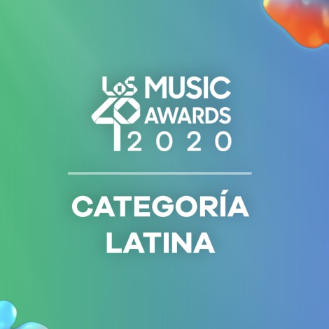 LOS40 MUSIC AWARDS 2020: Nominados en la Categoría Latina