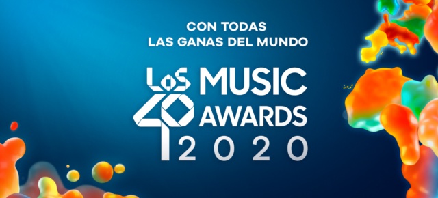 LOS40 Music Awards 2020, a la vuelta de la esquina