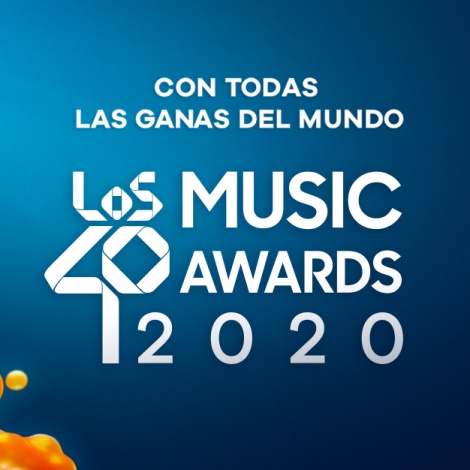 LOS40 Music Awards 2020: todo lo que necesitas saber de los premios
