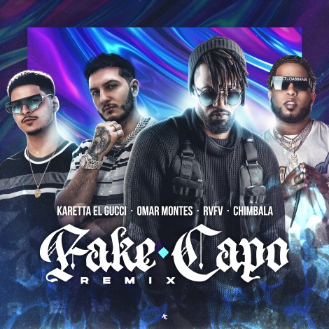 Omar Montes, Rvfv y Chimbala se unen al éxito tiktokero de Karetta El Gucci: ‘Fake Capo’
