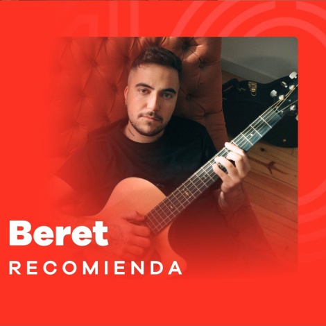 Beret recomienda las canciones perfectas para empezar desde cero