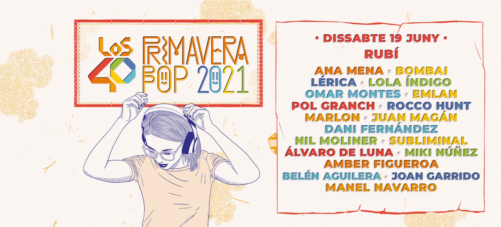 ELS40 Primavera Pop 2021 arriba també a Rubí amb Lola Índigo, Ana Mena, Juan Magán o Miki Núñez