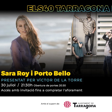 Descarrega aquí la teva invitació per ELS40 Tarragona Pop amb els Porto Bello i la Sara Roy