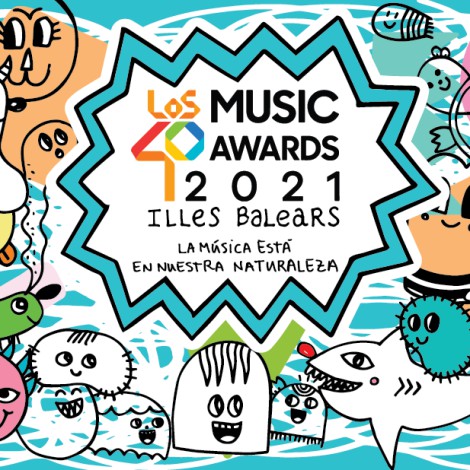 ¡Gracias! LOS40 Music Awards 2021 Illes Balears cuelga el cartel de entradas agotadas