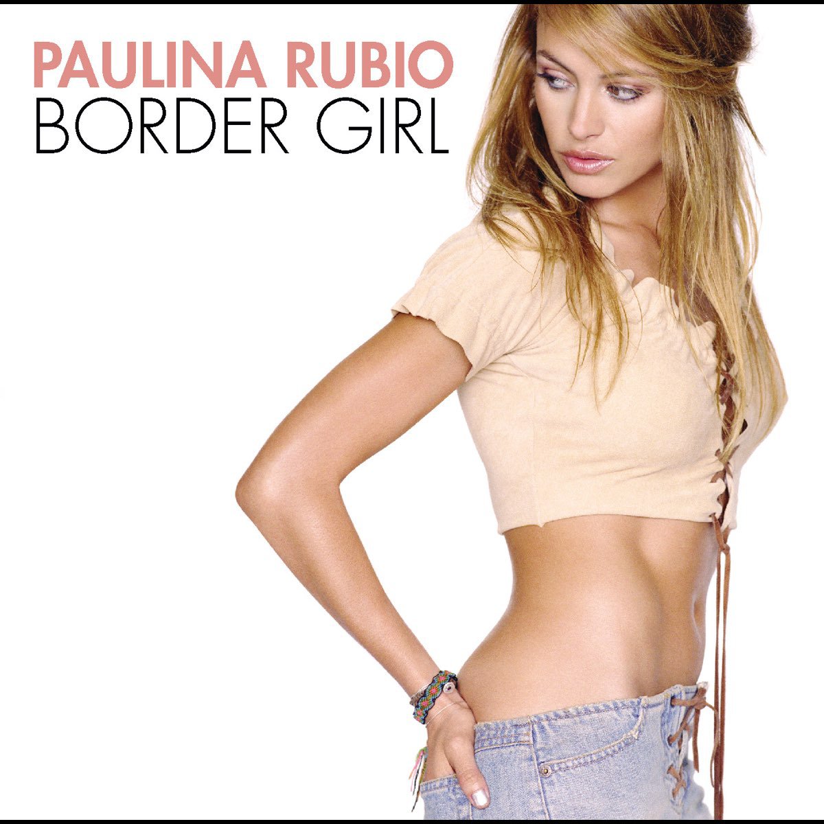 'Border Girl' - Paulina Rubio