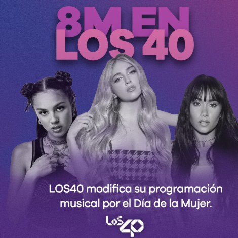 8M en LOS40: programación especial por el día de la mujer y playlist con protagonistas femeninas