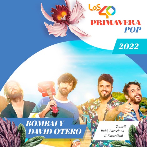 Hawaii se colará en LOS40 Primavera Pop 2022 de la mano de Bombai y David Otero