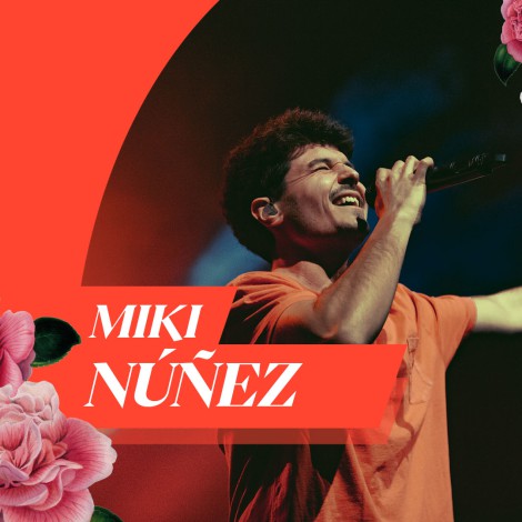 Miki Núñez: el buen rollo llega a LOS40 Primavera Pop 2022