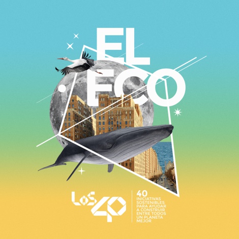 Así fue la primera ECO TALK de El ECO de LOS40, un proyecto con 40 iniciativas sostenibles para el planeta