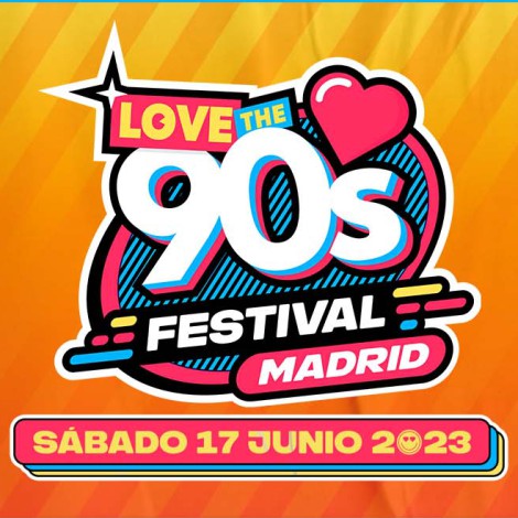 LOS40 Classic presenta: Love the 90’s Festival, el festival de música de los 90 que no pudimos vivir en los 90