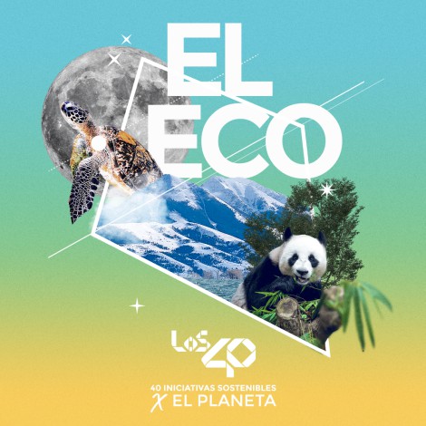 Agua, aire, bosques, animales y el planeta, protagonistas de El Eco de LOS40 2023
