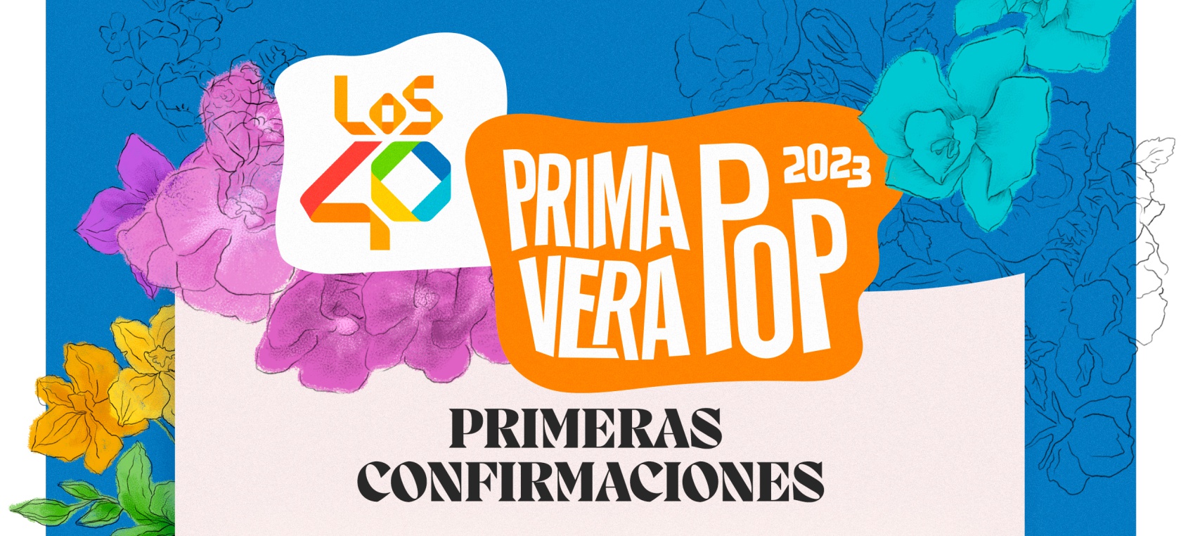 LOS40 Primavera Pop 2023, rumbo a Rubí (Barcelona): estos son los primeros confirmados del cartel